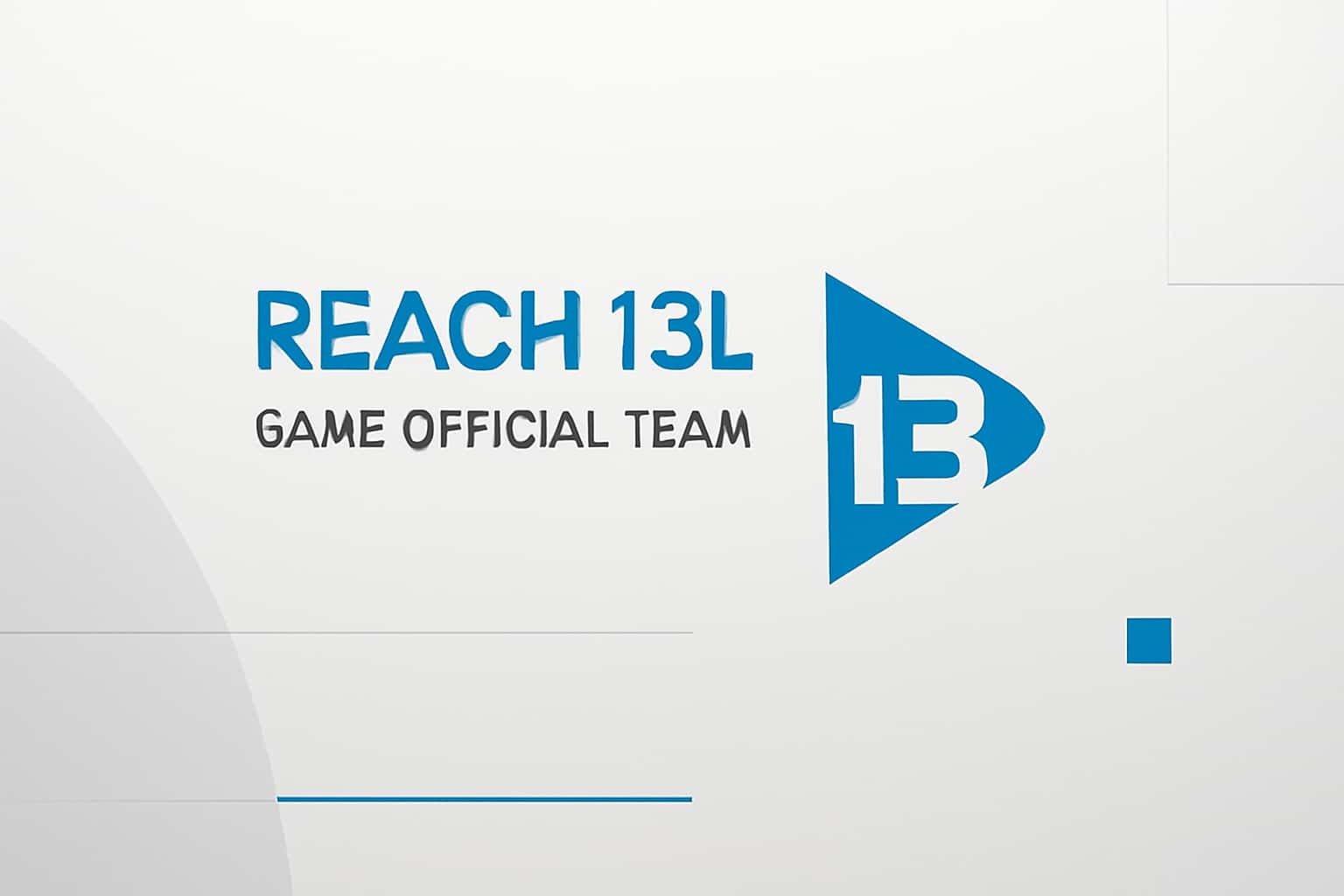 Reach 13L Game Official Team Interface
